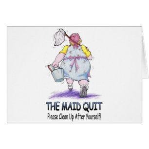 Maid Quit Hälsningskort