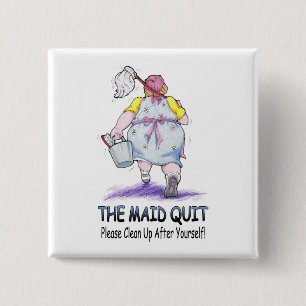 Maid Quit Knapp