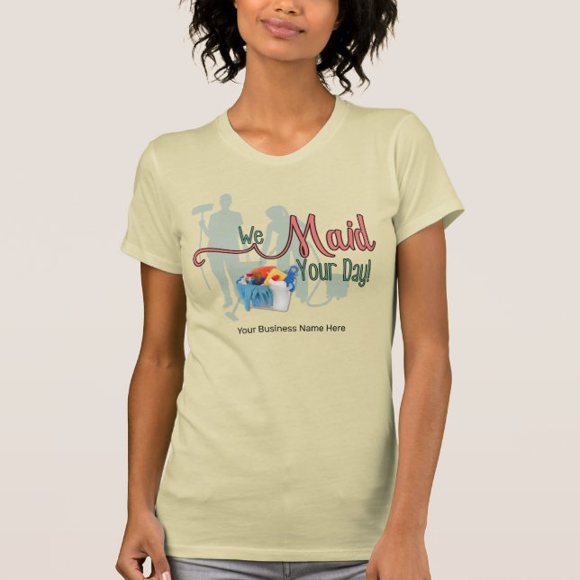Maid Service Anpassningsbar Shirt Funny Tee Shirt (Framsida)