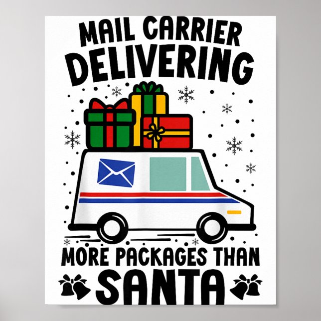 Mail Carrier Delivering More Packages Than Santa C Poster (Framsidan)