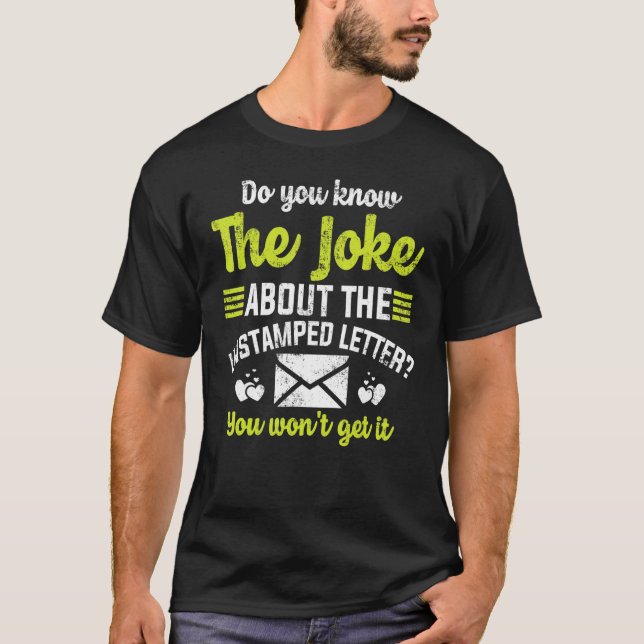 Mail Carrier Joke Unstamped Letter Postal Worker M T Shirt (Framsida)