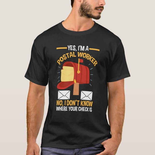 Mail Carrier Mailman Postman  Quote Postal Worker T Shirt (Framsida)
