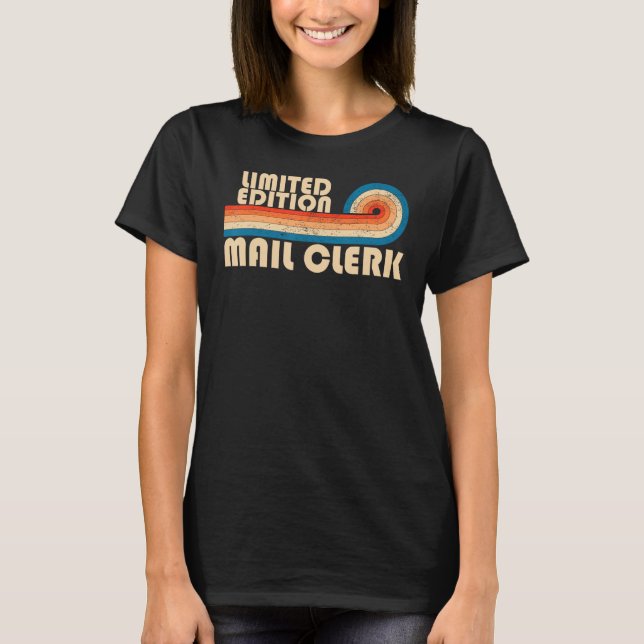 MAIL CLERK Funny Job Title Profession Birthday Wor T Shirt (Framsida)