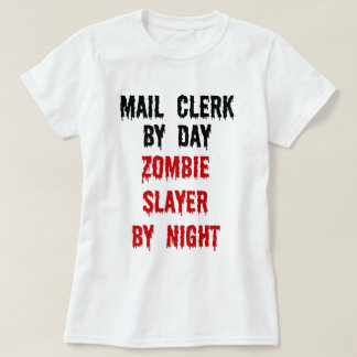 Mail Clerk Zombie Sayer T Shirt