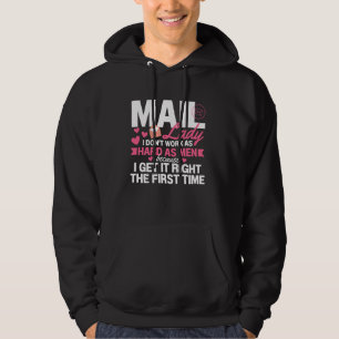 Mail Dam I fungerar inte så hårt som Mailman Post Hoodie