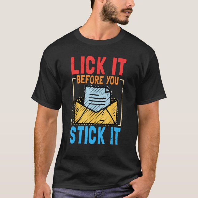 Mailman Lick It Before You Stick It  Postal Worker T Shirt (Framsida)