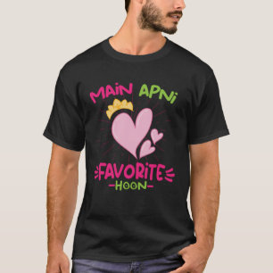 Main Apni Favorite Hoon Bollywood Kärlek Desi Meme T Shirt