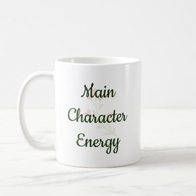 Main Character Energy Trendy Inspirational Gift Kaffemugg (Vänster)