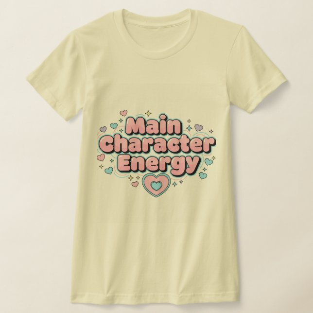 Main Character Energy Women’s T-Shirt  (Laydown)