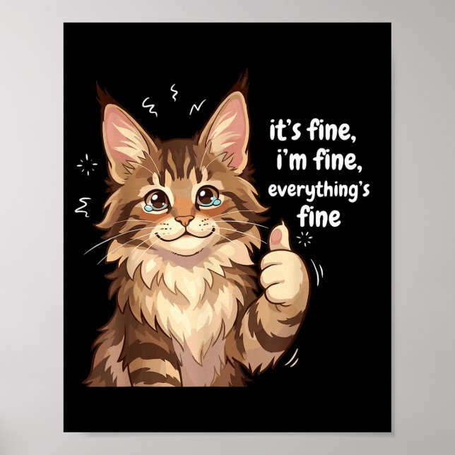 Maine Coon Cat Meme It's Fine I'm Fine Everything' Poster (Framsidan)