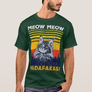 MAINE COON CON CON CATMEOW MEOW MADAFAKAS T SHIRT