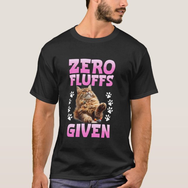 Maine Coon ZERO FLUFFS GIVEN Funny Maine Coon Owne T Shirt (Framsida)