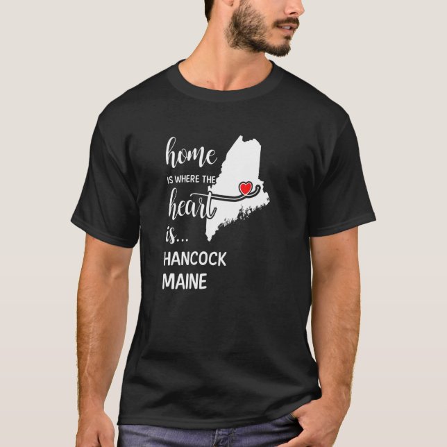 Maine Home är där hjärtat är Hancock County T Shirt (Framsida)