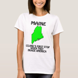Maine - Islands första stopp när de invaderar USA Tee Shirt