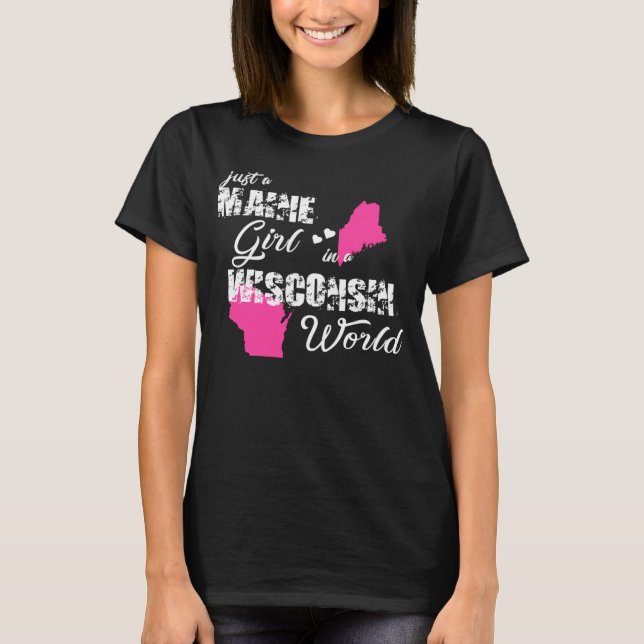 Maine Just en Maine-flicka i Wisconsin T Shirt (Framsida)