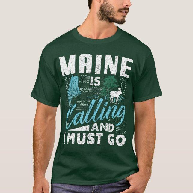 Maine kallar och jag måste åka Roligt presentkort  T Shirt (Framsida)