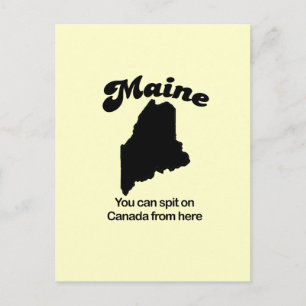 Maine Motto - du kan spotta på Kanada härifrån Vykort