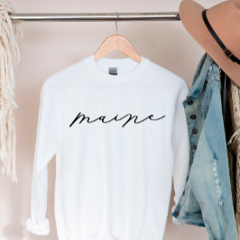 Maine Script State Women's Sweatshirt T Shirt
