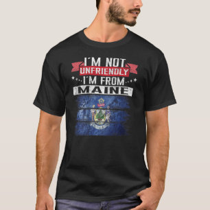 Maine Statlig flagga jag är inte ovänlig... Jag är T Shirt