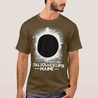 Maine Total Solar Eclipse 2024 April 8 America Tot T Shirt