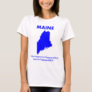 Maine - Vad händer i Chappaquiddick... Tee
