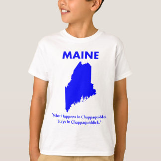 Maine - Vad händer i Chappaquiddick... Tee Shirt