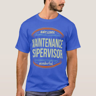 Maintenance Supervisor Shirts Appreciation Gift Fu T Shirt