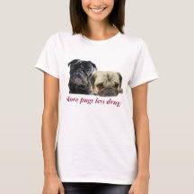 Mais pugs menos drogas - 2 pugs