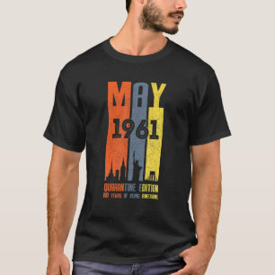 Maj 1961 60 år gammal 60 karantänfödelsedag t shirt