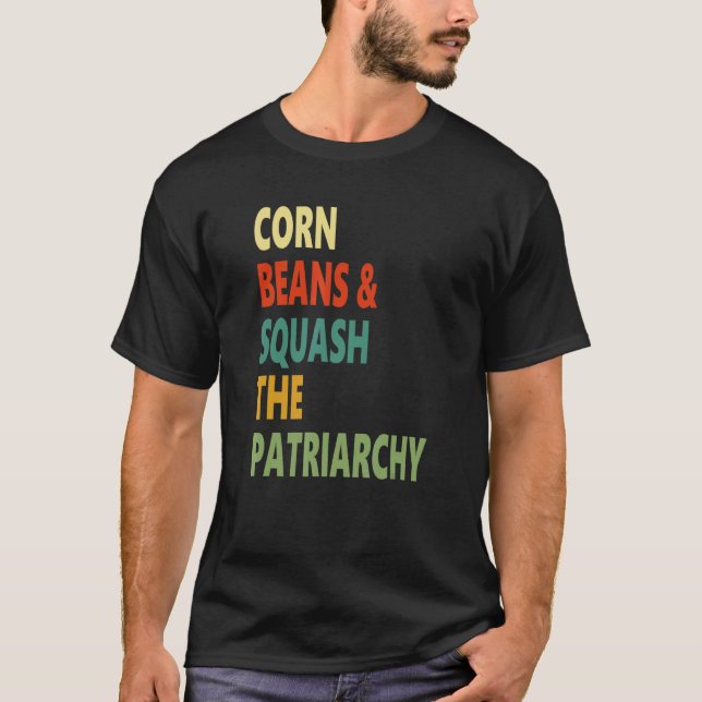 Maj bönor Squash the Patriarchy Apparel T Shirt (Framsida)