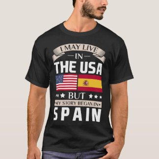 Maj bor i USA som berättelsen började i Spanien T Shirt