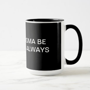 MAJ DOGMET ÄR INOM DIG… ALLTID MUGG