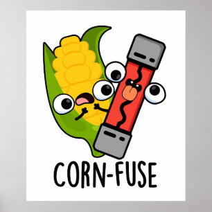 Maj-fuse Funny Confused Pun Poster