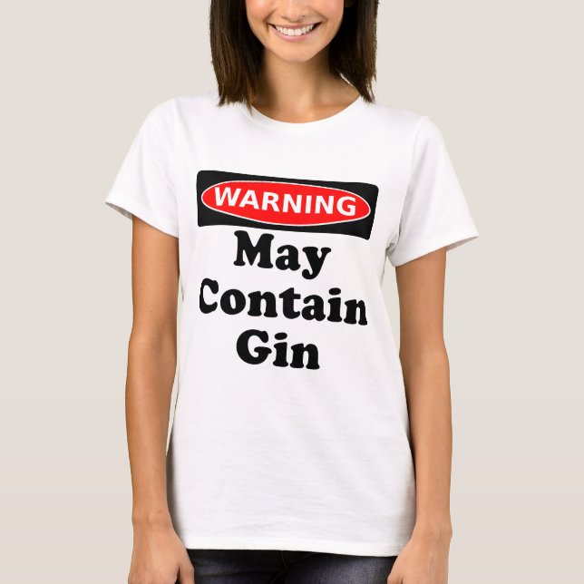 Maj innehåller Gin T Shirt (Framsida)