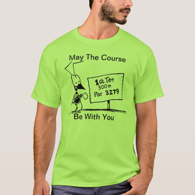 Maj jaga är med dig rolig Golf Tee Shirt (Framsida)