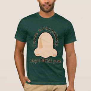 Maj nose jag dig t-shirt