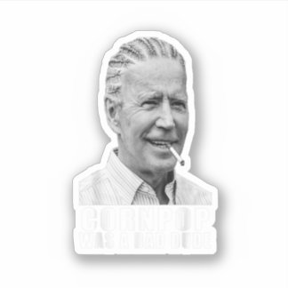 Maj Pop var en dålig biden Funny Klistermärken