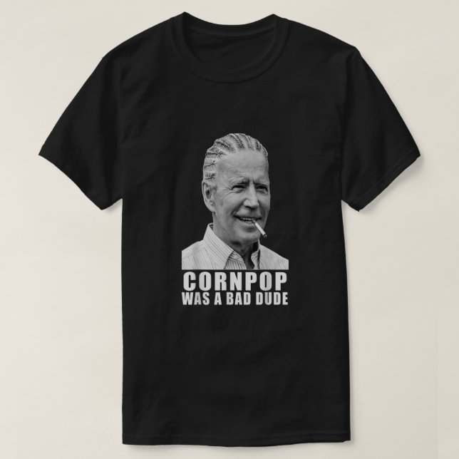 Maj Pop var en dålig biden Funny T Shirt (Design framsida)