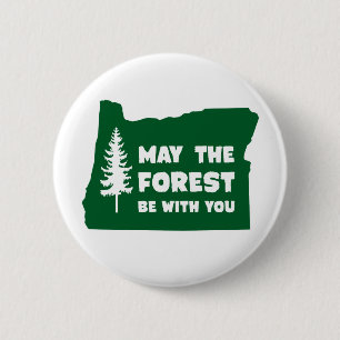 Maj skogen är med dig Oregon Knapp