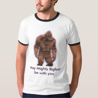 Maj väldiga Bigfoot är med dig T-shirt