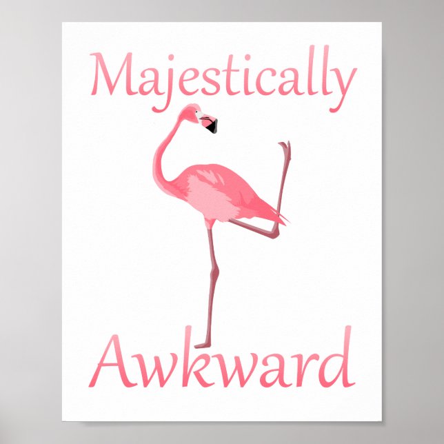 Majestical Awkward Rosa Flamingo Poster (Framsidan)
