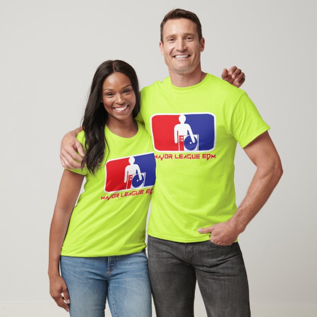 Major League EDM Shirt T-shirt (Unisex)
