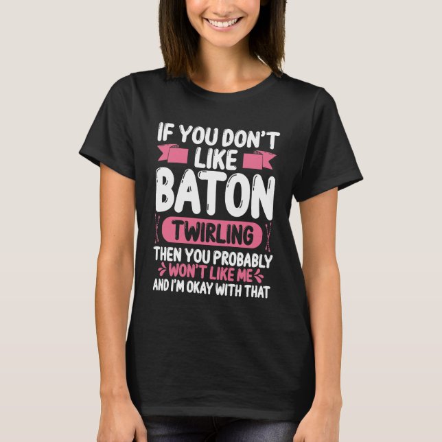 Majorette Baton Throw Toss Girls Baton Twirling T Shirt (Framsida)