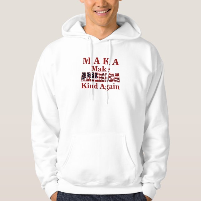 MAKA: "Gör Amerika till Kind IGEN" Patriotic USA Hoodie (Framsida)