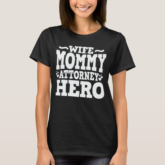 Maka Mamma Attorney Hero Mamma Mors dag Gift T Shirt (Framsida)