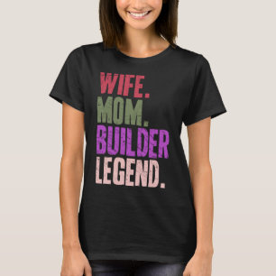 Maka Mamma Builder Mor 1 T Shirt
