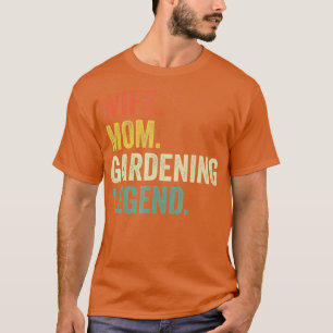 Maka Mamma Legend Funny Gardener Mor TS T Shirt