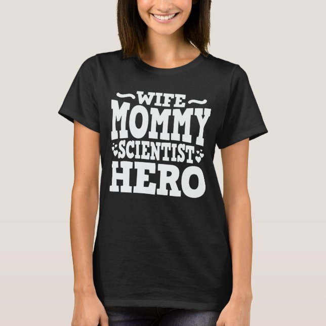 Maka Mamma Scientist Hero Funny Mamma Mors dag T Shirt (Framsida)