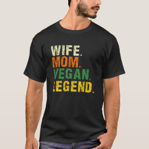 Maka Mamma Vegan Legend Veganism Plant Organic Bas T Shirt