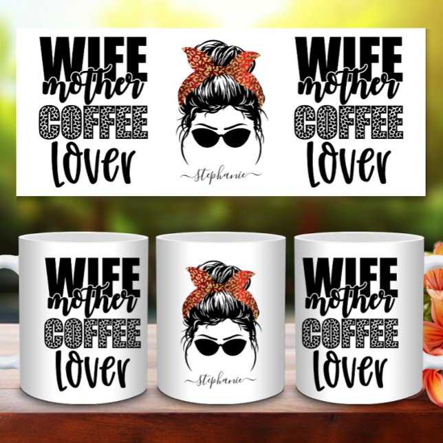 Maka Mor-kaffe Älskare Messy Bun Mamma Life Funny Kaffemugg (Wife Mother Coffee Lover Messy Bun Mom Life Funny Coffee Mug)